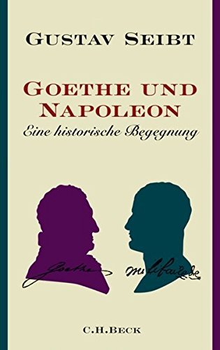 Goethe und Napoleon – Eine historische Begegnung