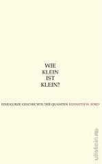 WIE KLEIN IST KLEIN?