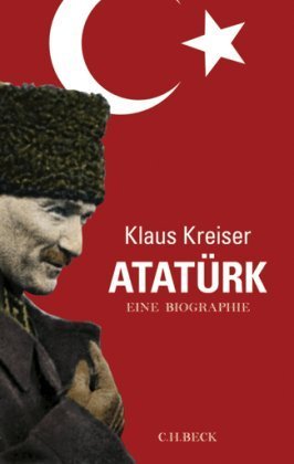 Atatürk – Eine Biographie