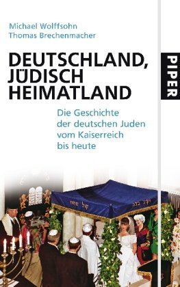 Deutschland, jüdisch Heimatland – Die Geschichte der deutschen Juden vom Kaiserreich
         bis heute