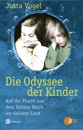 Die Odyssee der Kinder – Auf der Flucht aus dem Dritten Reichs ins Gelobte Land