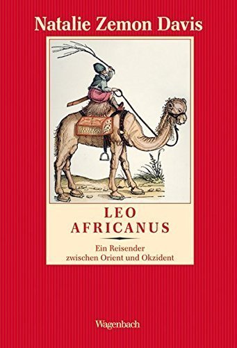 Leo Africanus – Ein Reisender zwischen Orient und Okzident