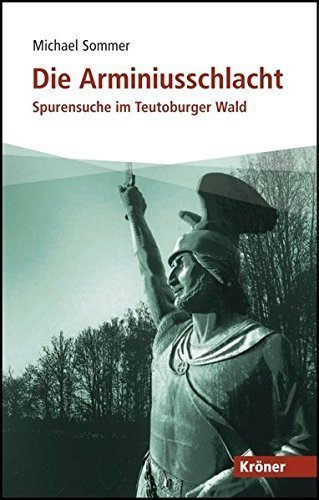 Die Arminiussschlacht – Spurensuche im Teutoburger Wald