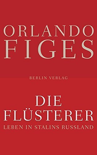 Die Flüsterer – Leben in Stalins Russland