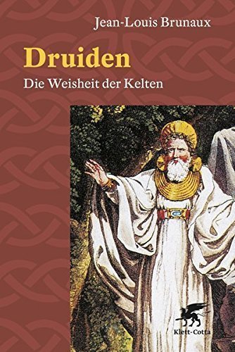 Druiden – Die Weisheit der Kelten