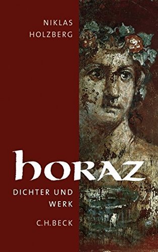 Horaz – Dichter und Werk