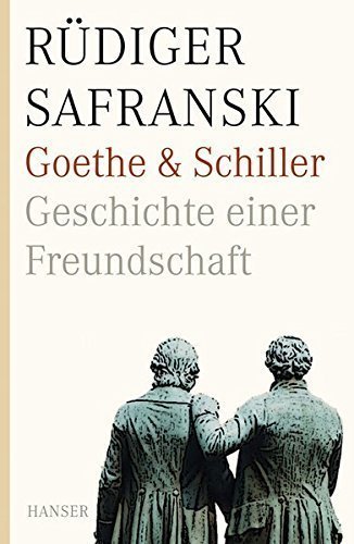 Goethe & Schiller – Geschichte einer Freundschaft