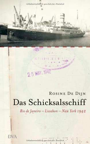 Das Schicksalsschiff – Rio de Janeiro - Lissabon - New York 1942