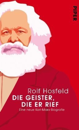 Die Geister, die er rief – Eine neue Karl-Marx-Biografie