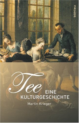Tee – Eine Kulturgeschichte