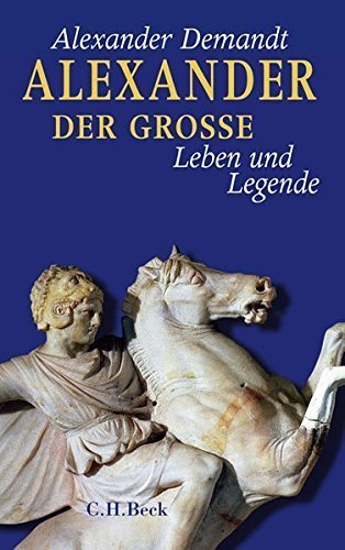 Alexander der Große – Leben und Legende