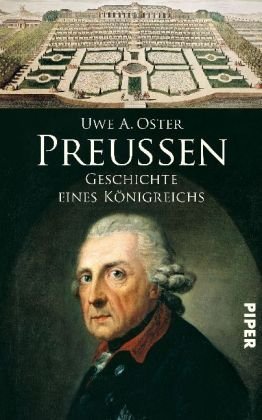 Preußen – Geschichte eines Königreichs