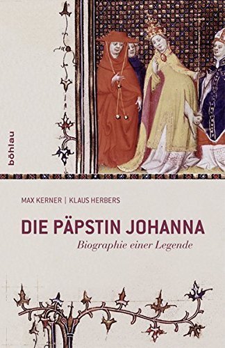 Die Päpstin Johanna – Biographie einer Legende