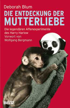 DIE ENTDECKUNG DER MUTTERLIEBE
