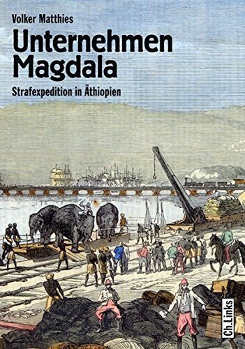 Unternehmen Magdala – Strafexpedition in Äthiopien