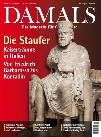 Die Staufer – Kaiserträume in Italien