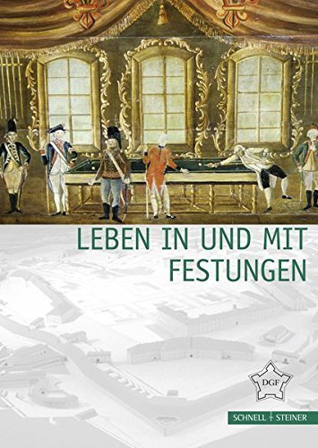 Leben in und mit Festungen