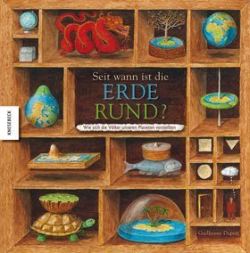 SEIT WANN IST DIE ERDE RUND?