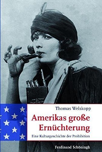 Amerikas große Ernüchterung – Eine Kulturgeschichte der Prohitbition