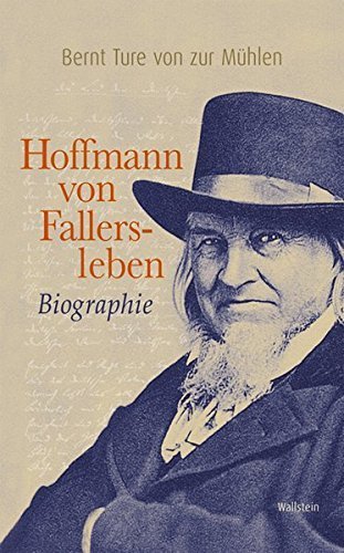 Hoffmann von Fallersleben – Biographie