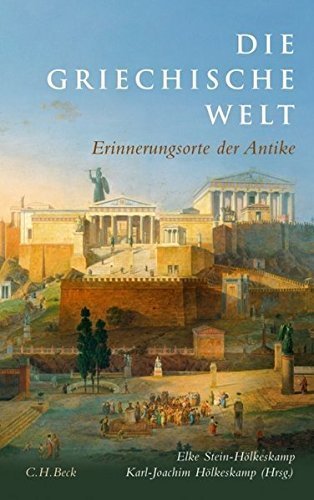 Die griechische Welt – Erinnerungsorte der Antike