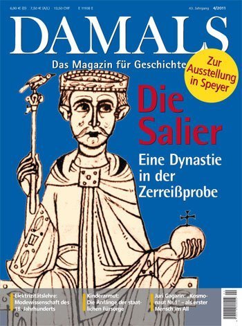 Die Salier. Eine Dynastie vor der Zerreißprobe
