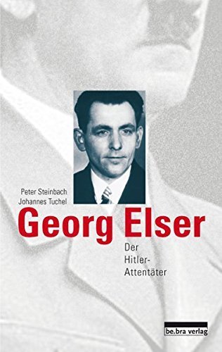 Georg Elser – Der Hitler-Attentäter