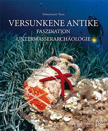 Versunkene Antike – Faszination Unterwasserarchäologie
