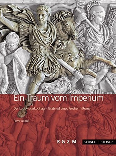 Der Traum vom Imperium – Der Ludovisiersarkophag – Grabmal eines Feldherrn Roms.