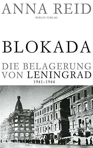Blokada – Die Belagerung von Leningrad 1941–1944