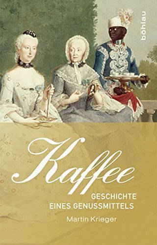 Kaffee – Geschichte eines Genussmittels