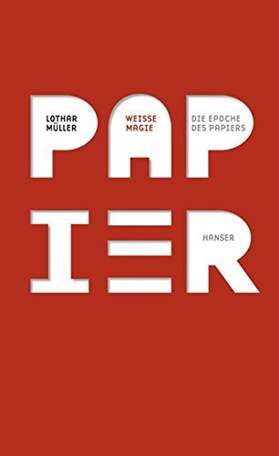 Die Epoche des Papiers