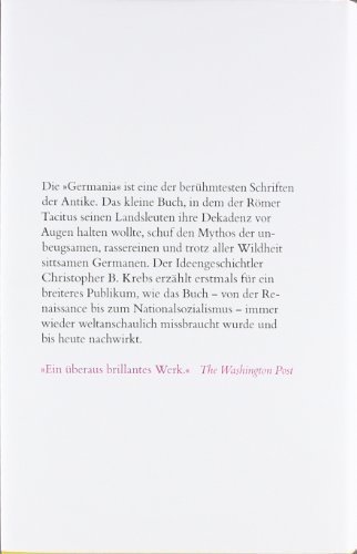Ein gefährliches Buch – Die „Germania“ des Tacitus und die Erfindung der Deutschen