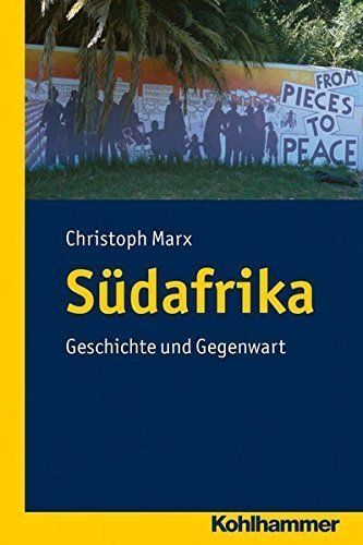 Südafrika – Geschichte und Gegenwart