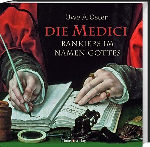 Die Medici – Bankiers im Namen Gottes
