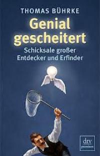 Genial gescheitert