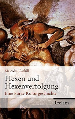 Hexen und Hexenverfolgung – Eine kurze Kulturgeschichte