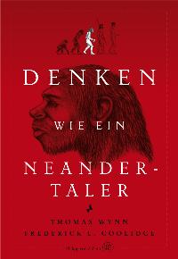Denken wie ein Neandertaler