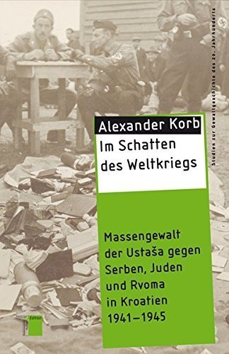Im Schatten des Weltkriegs – Massengewalt der Ustasa gegen Serben, Juden und Roma