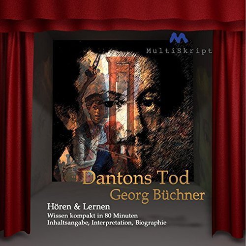 Dantons Tod (Hörbuch) – Hören & Lernen. Wissen kompakt in 80 Minuten