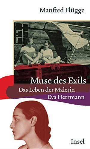 Muse des Exils – Das Leben der Malerin Eva Herrmann