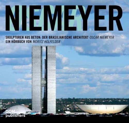 Oscar Niemeyer – Architekturikone des 20. Jahrhunderts (Hörbuch)