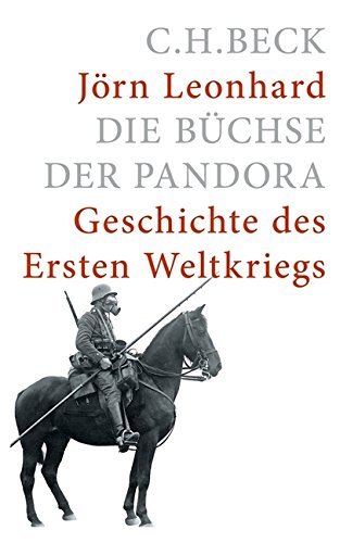 Die Büchse der Pandora – Geschichte des Ersten Weltkriegs