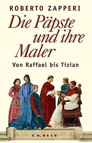 Die Päpste und ihre Maler – Von Raffael bis Tizian
