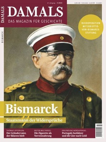 Bismarck - Staatsmann der Widersprüche