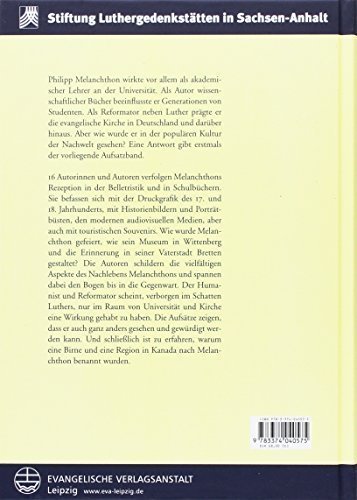 Philipp Melanchthon – Zur populären Rezeption des Reformators