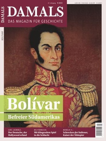 Bolívar - Befreier Südamerikas