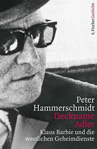 Deckname Adler – Klaus Barbie und die westlichen Geheimdienste
