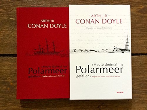 „Heute dreimal ins Polarmeer gefallen“ – Tagebuch einer arktischen Reise. Hrsg. von
Jon Lellenberg und Daniel Strashower