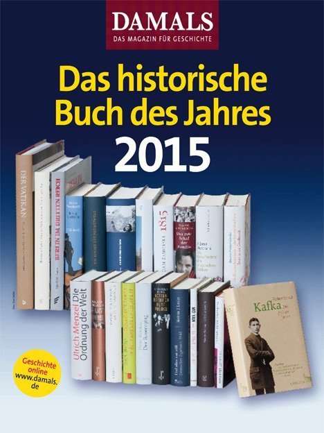 „Kafka. Die frühen Jahre" ist das Historische Buch des Jahres 2015